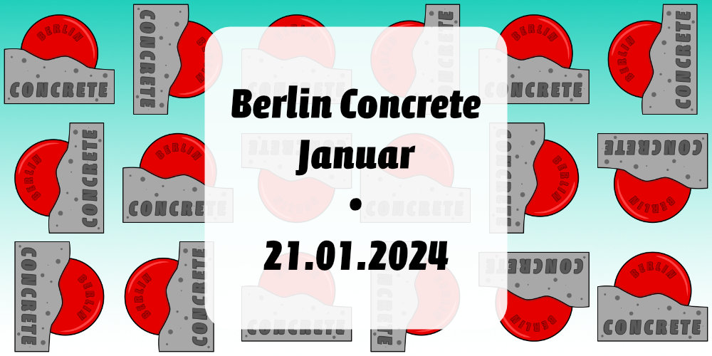 Berlin Concrete Januar